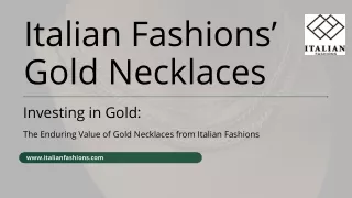 The Enduring Value of Gold Necklaces From Italian Fashions