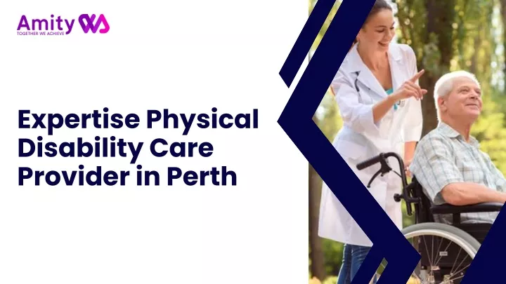 expertise physical disability care provider