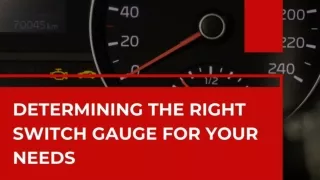 Determining The Right Switch Gauge For Your Needs