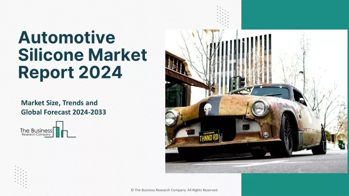 automotive silicone market report 2024