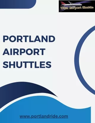 Get Convenient Hassle-free Portland Airport Shuttles