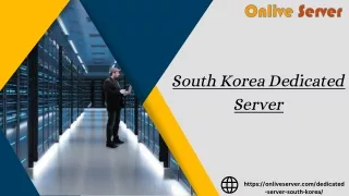 South Korea Dedicated Servers: Unleash Peak Performance