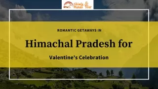 Romantic Getaways in Himachal Pradesh for Valentine Celebration