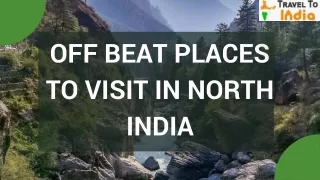 Off Beat Places to Visit in North India