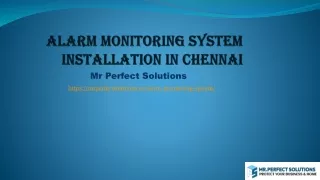 Certified Alarm Monitoring System Installation in Chennai | Mr. Perfect Solution