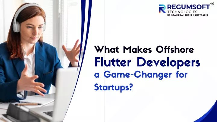 what makes offshore flutter developers a game