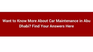 want to know more about car maintenance