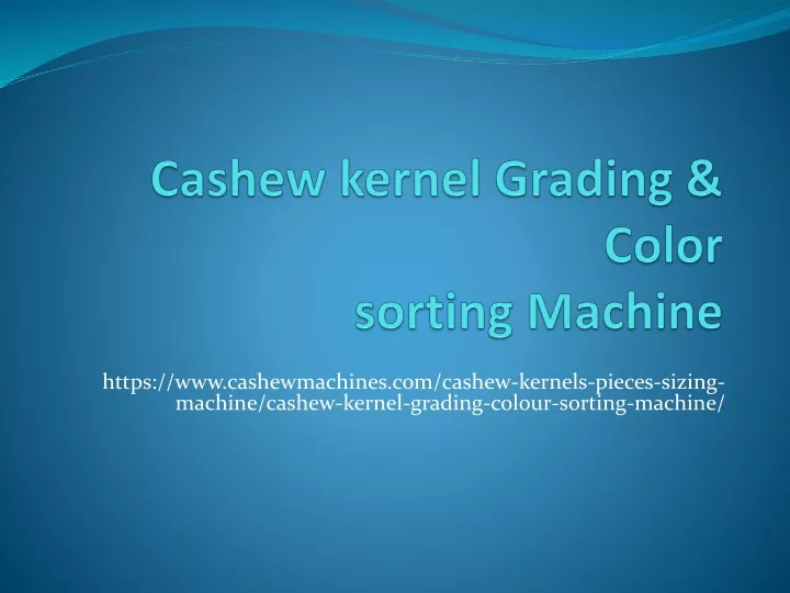 cashew kernel grading color sorting machine