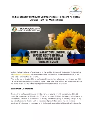 India’s January Sunflower Oil Imports Rise To Record As Russia-Ukraine Fight For Market Share