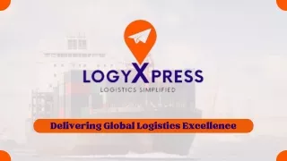 Hire the best Freight Forwarder in India  LogyXpress