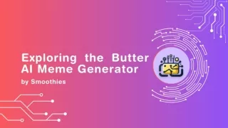 Exploring the Butter AI Meme Generator by Smoothies