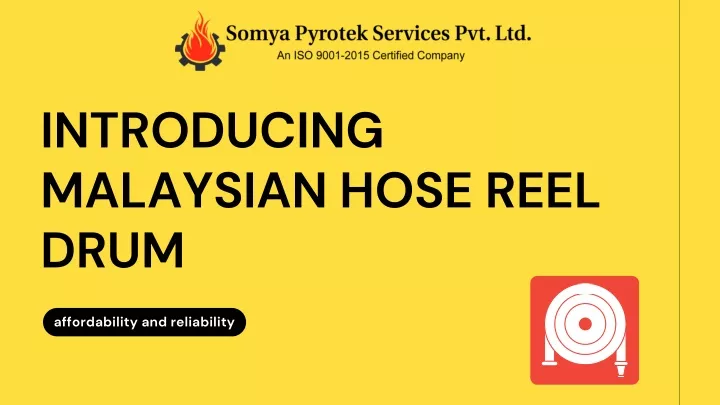 introducing malaysian hose reel drum