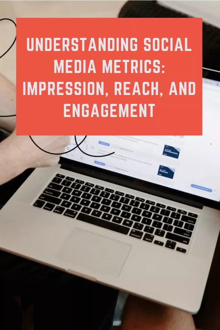 understanding social media metrics impression