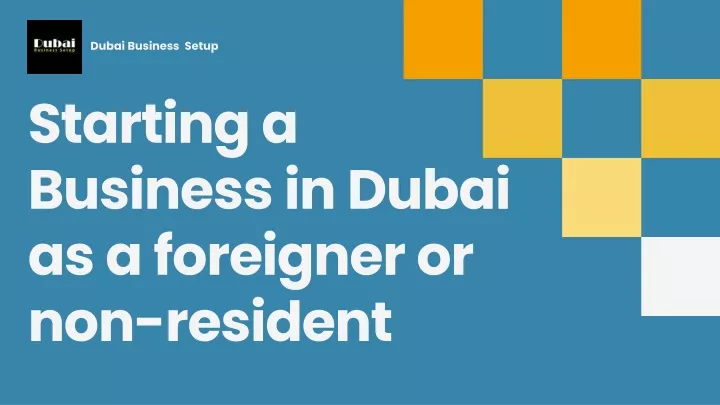 starting a business in dubai as a foreigner