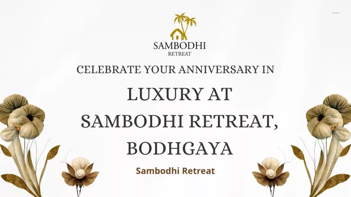 celebrate your anniversary in luxury at sambodhi