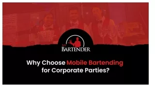 Why Choose Mobile Bartending for Corporate Parties?