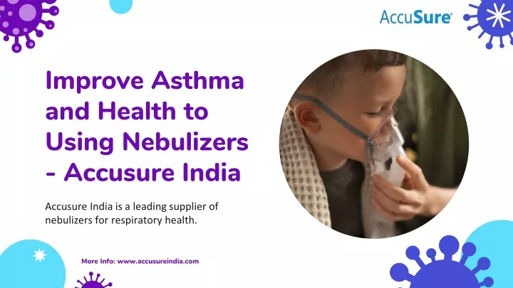 improve asthma and health to using nebulizers accusure india