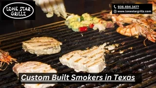 Custom Built Smokers in Texas
