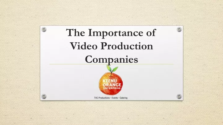 the importance of video production companies