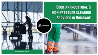 Book an Industrial & High-Pressure Cleaning Services in Brisbane