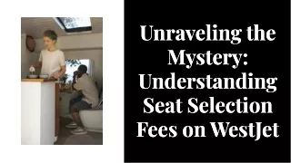Do I have to pay for seat selection on WestJet?  1-888-906-0667