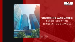 Unlocking Languages: Serbo-Croatian Translation Services