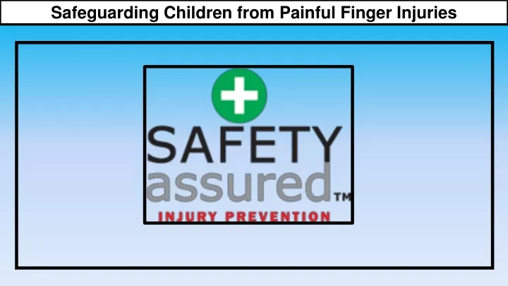 safeguarding children from painful finger injuries