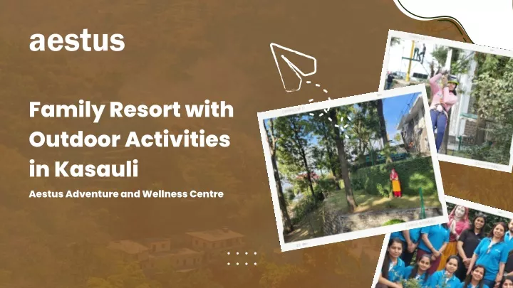 family resort with outdoor activities in kasauli