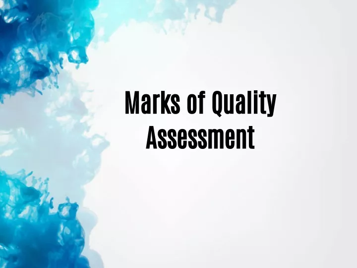 marks of quality assessment