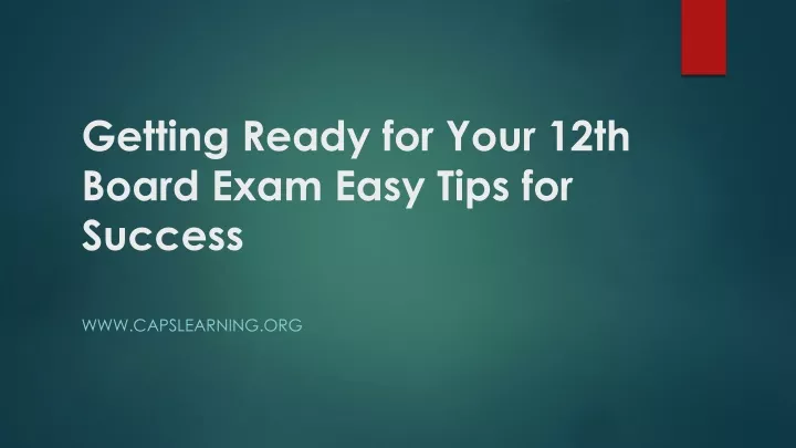 getting ready for your 12th board exam easy tips for success