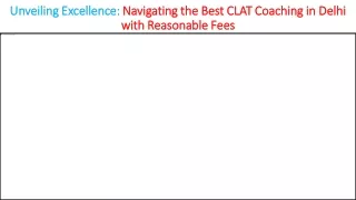 Navigating the Best CLAT Coaching in Delhi with Reasonable Fees