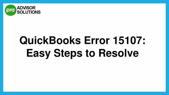 quickbooks error 15107 easy steps to resolve