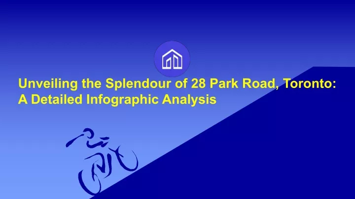 unveiling the splendour of 28 park road toronto