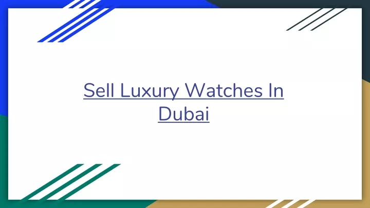 sell luxury watches in dubai