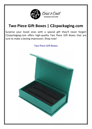 Two Piece Gift Boxes  C2cpackaging.com