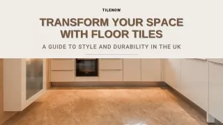 Transform Your Space with Floor Tiles UK - TileNow