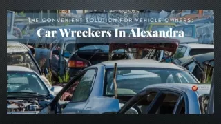 The Convenient Solution For Vehicle Owners Car Wreckers In Alexandra