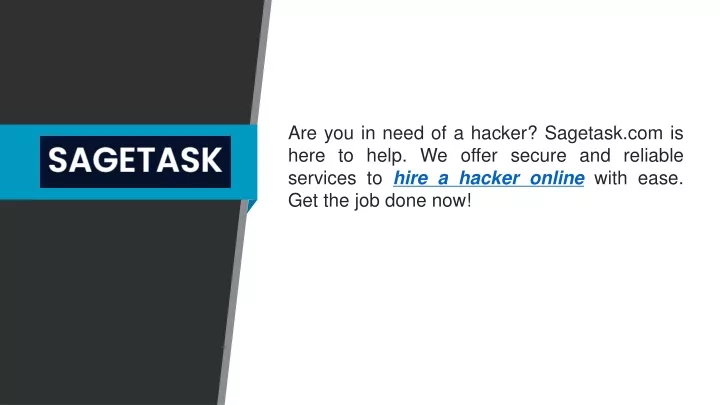 are you in need of a hacker sagetask com is here