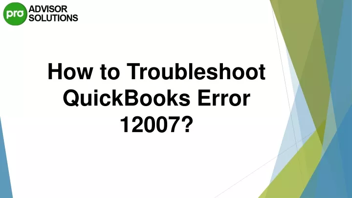 how to troubleshoot quickbooks error 12007