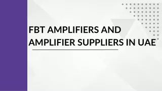 FBT Amplifier suppliers in UAE