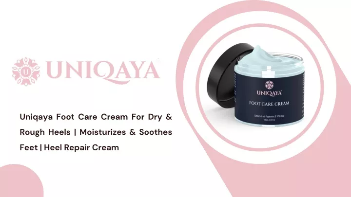 uniqaya foot care cream for dry