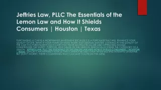 Jeffries Law, PLLC The Essentials of the Lemon Law and How It Shields Consumers Houston  Texas