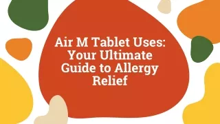 Air M Tablet Uses Your Ultimate Guide to Allergy Relief