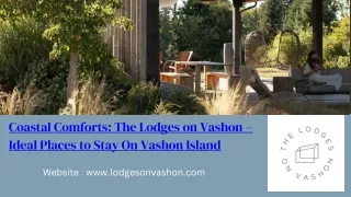 Coastal Comforts The Lodges on Vashon – Ideal Places to Stay On Vashon Island