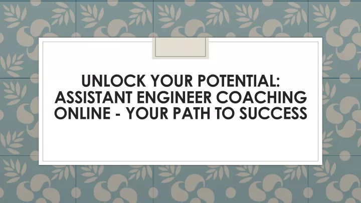 unlock your potential assistant engineer coaching online your path to success