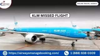 What Should I Do to Miss My KLM Flight?