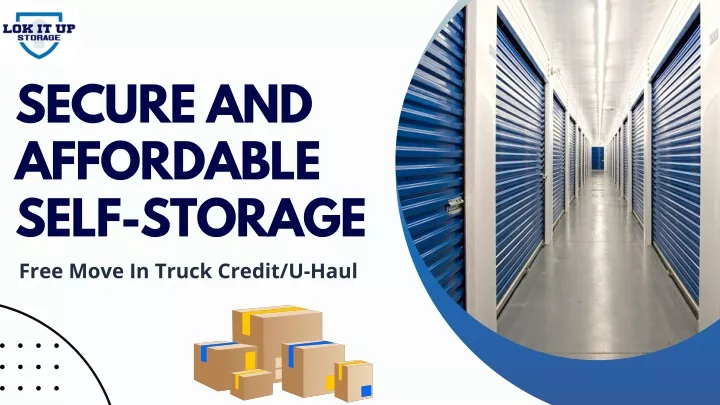 secure and affordable self storage free move