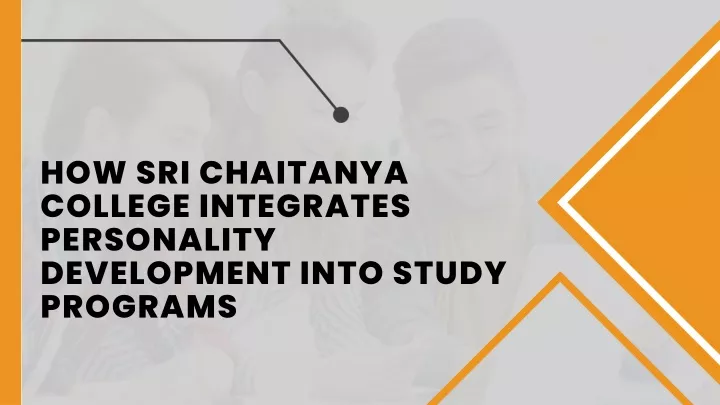 how sri chaitanya college integrates personality