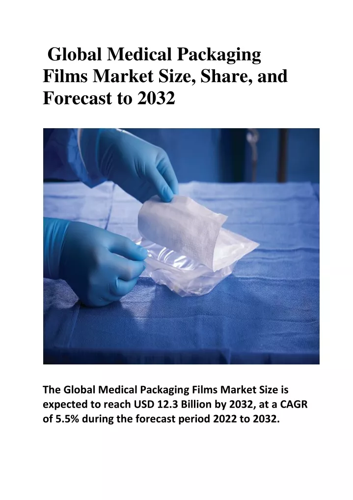 global medical packaging films market size share