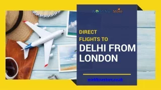 Delhi Express: World Tour Store's Non-stop Direct Flights to Delhi from London